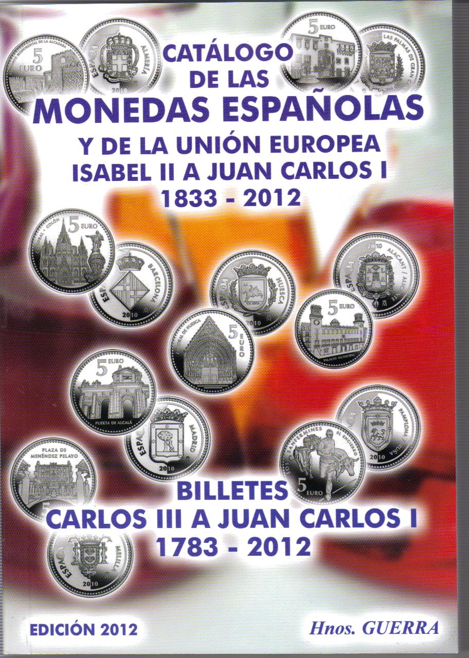 CATALOGO DE LAS MONEDAS ESPA�OLAS. HNOS GUERRA